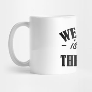 Weaving is my therapy Mug